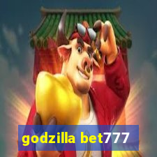 godzilla bet777